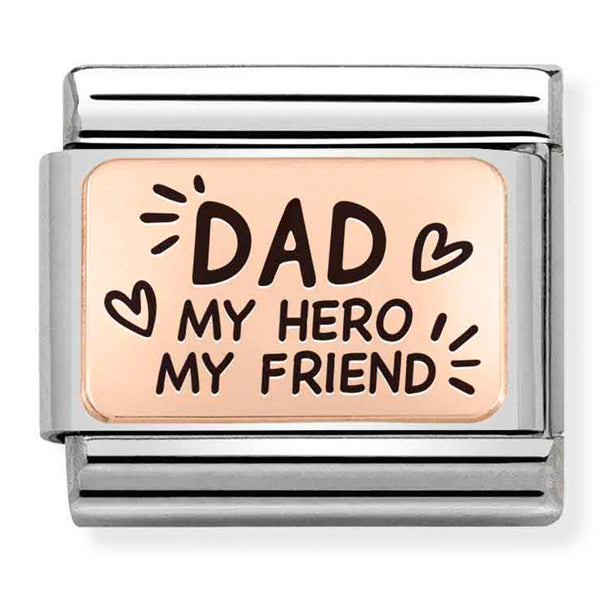 Nomination Composable 9ct Rose Gold Engraved "Dad My Hero My Friend"